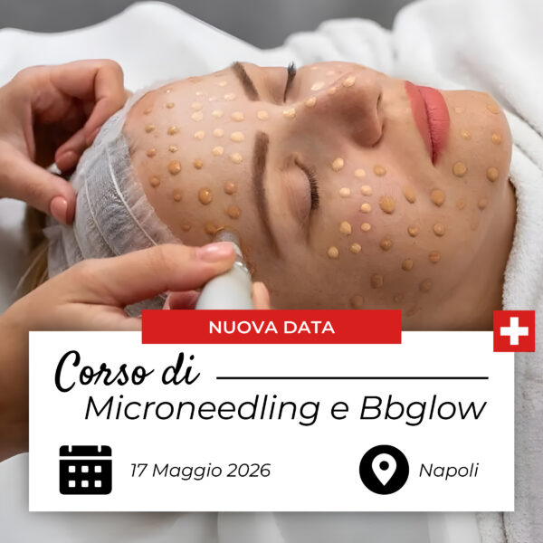 Corso di Microneedling e Bbglow - Napoli - 17 Maggio